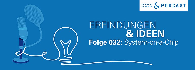 Podcast Titelbild Erfindungen und Ideen, Folge 32, System on a chip  